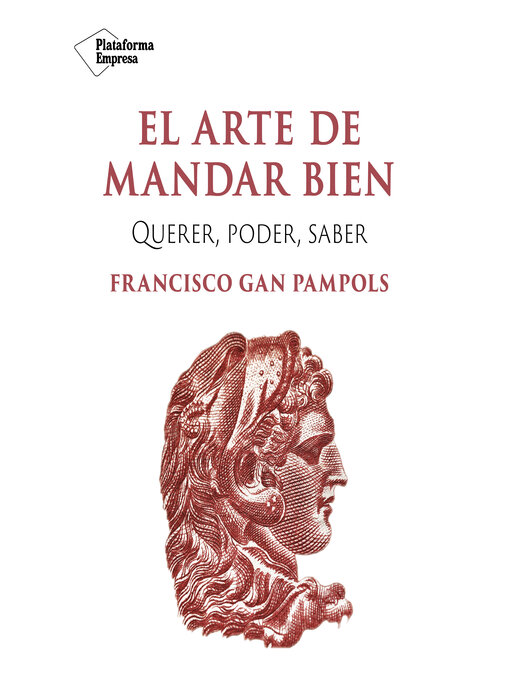 Title details for El arte de mandar bien by Francisco Gan Pampols - Available